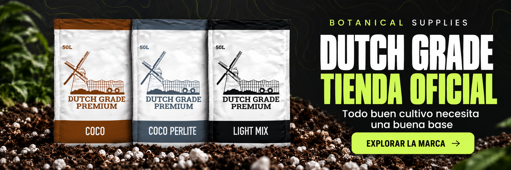 Dutch Grade — Tienda oficial. Todo buen cultivo necesita una buena base. Explorar la marca.
